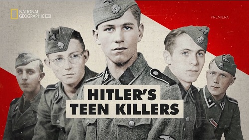 Hitlerjugend: nastoletni zabójcy / Hitler’s Teen Killers (2019)